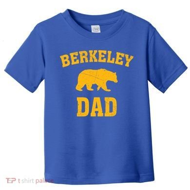 Berkeley Dad Bear Graphic FatherS Day Gift Toddler T-Shirt