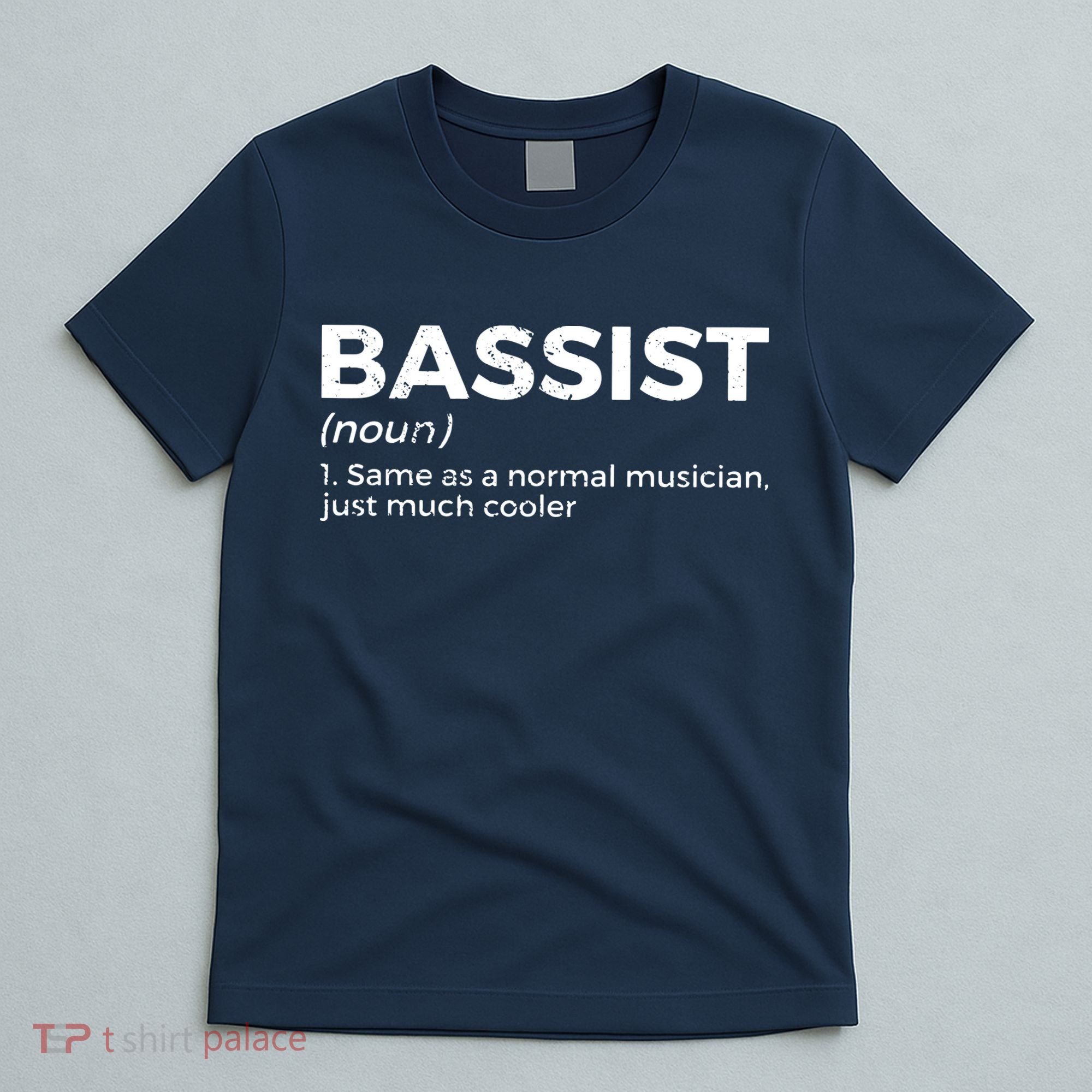 Bassist Definition Bass Player For Musicians T-Shirt