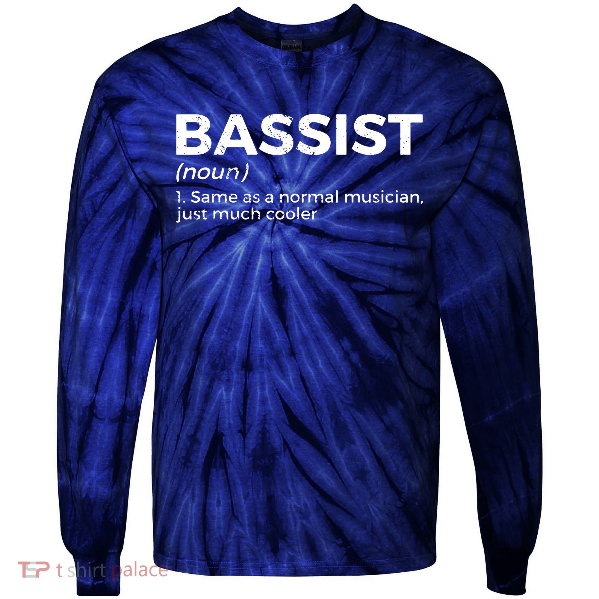 Bassist Definition Bass Player For Musicians Tie-Dye Long Sleeve Shirt