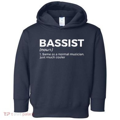 Bassist Definition Bass Player For Musicians Toddler Hoodie
