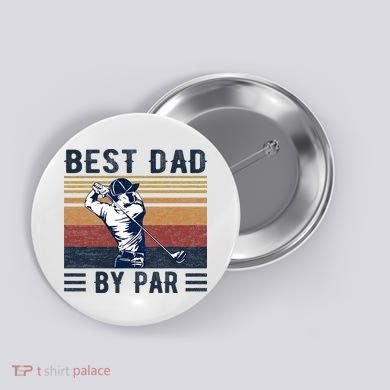 Best Dad By Par Vintage Golf Player Father's Day Button