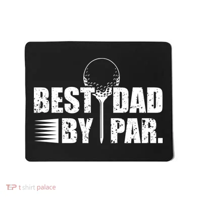 Best Dad By Par Mousepad