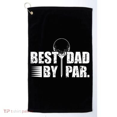 Best Dad By Par Golf Towel
