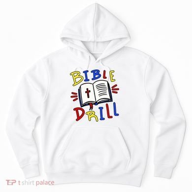 Bible Drill Hoodie