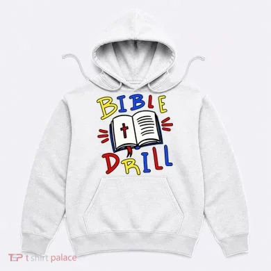 Bible Drill Hoodie