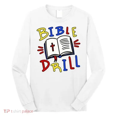 Bible Drill Long Sleeve Shirt