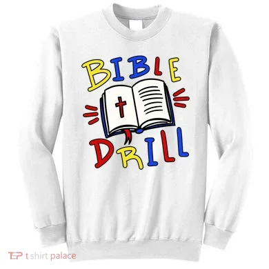 Bible Drill Sweatshirt