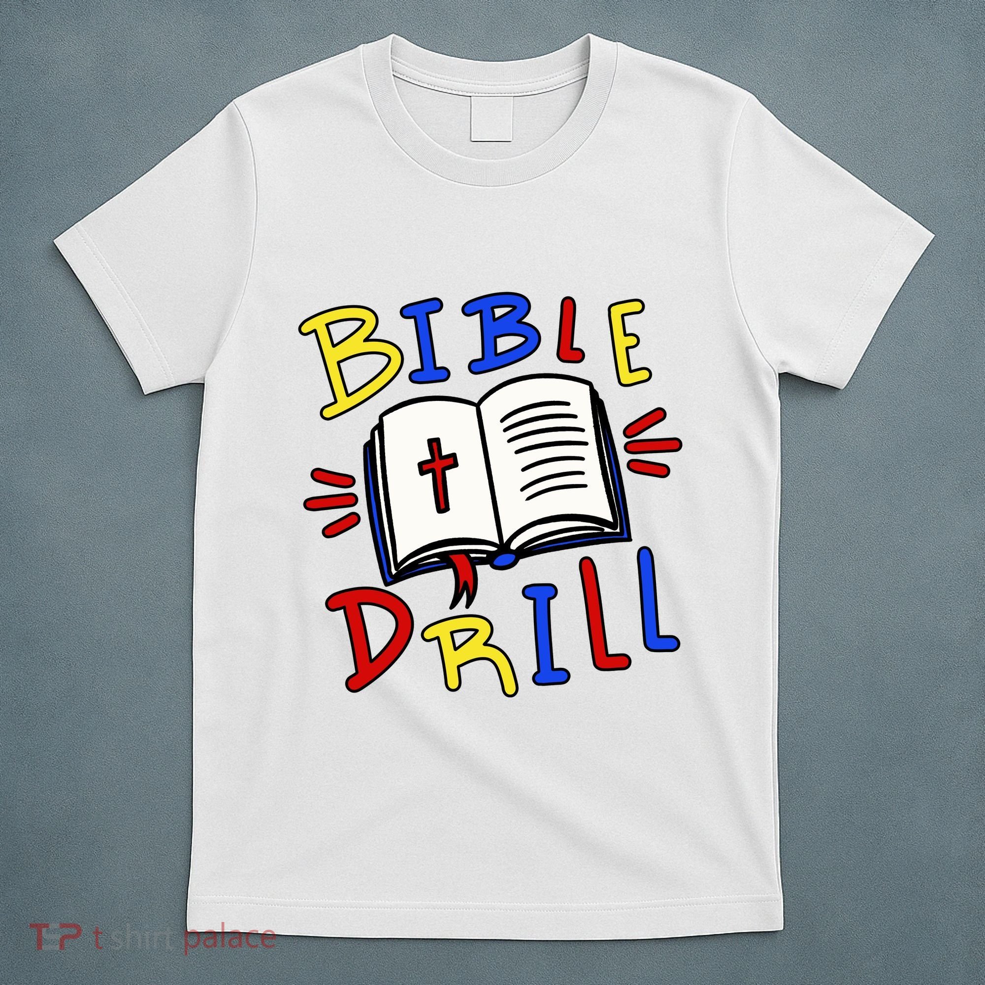 Bible Drill T-Shirt