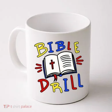 Bible Drill Coffee Mug