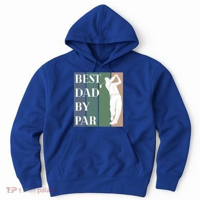 Best Dad By Par Golf Cute Gift Hoodie
