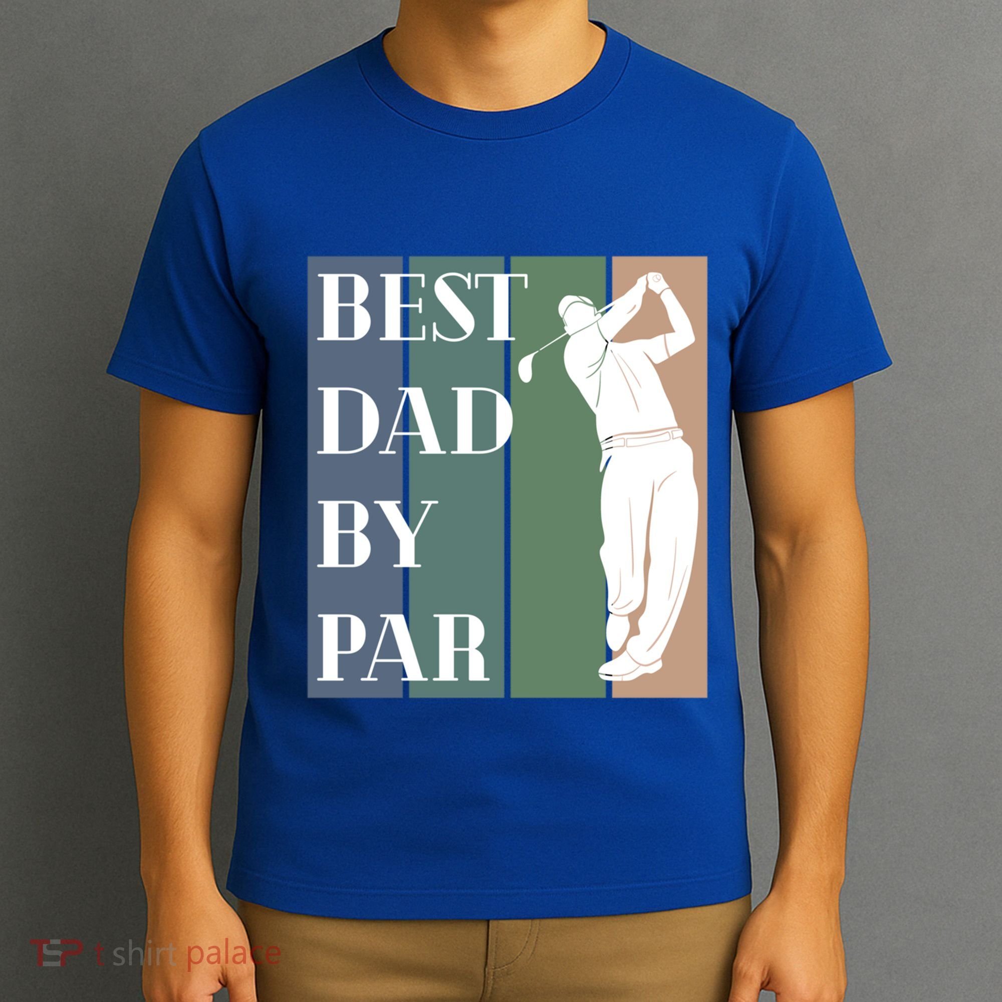 Best Dad By Par Golf Cute Gift T-Shirt