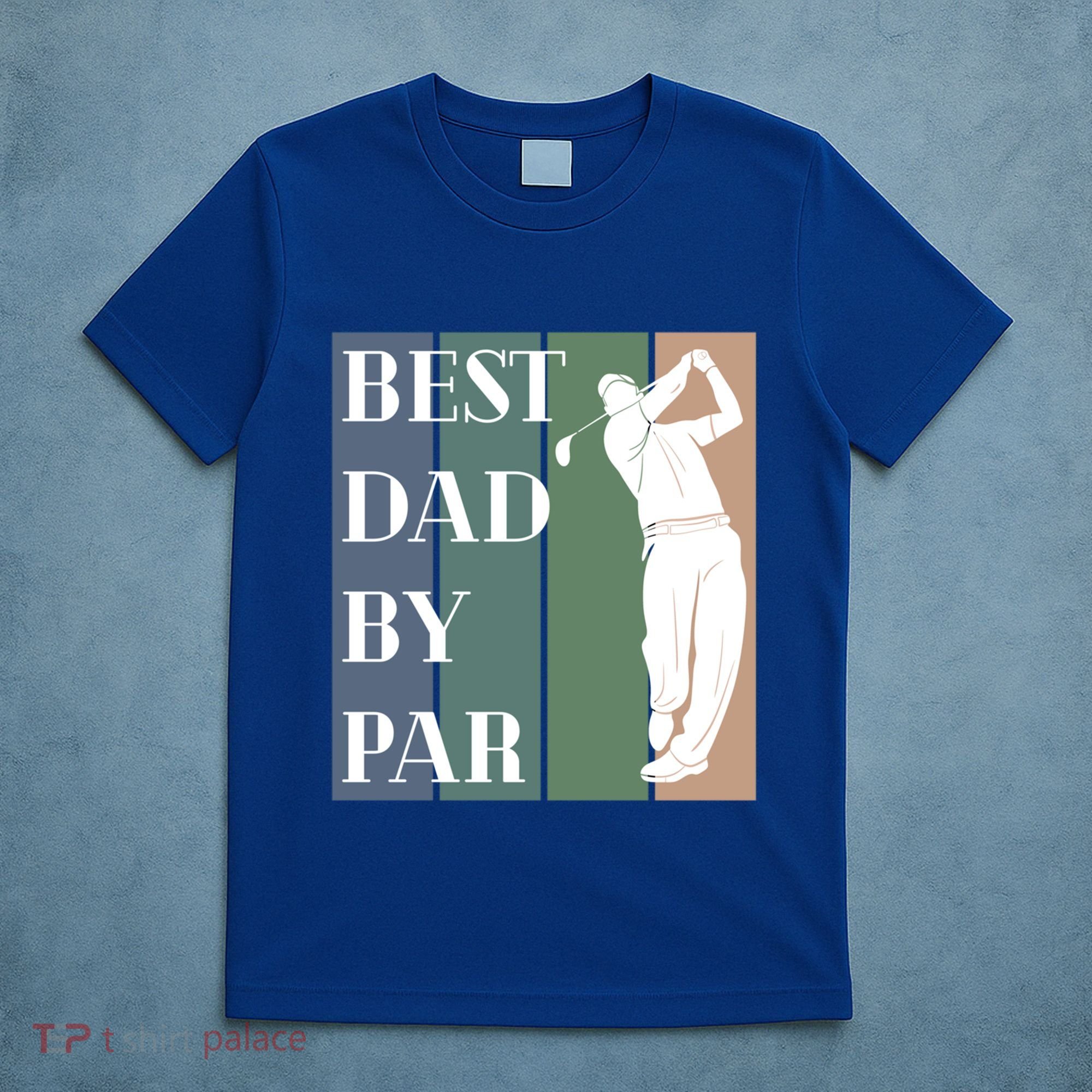 Best Dad By Par Golf Cute Gift T-Shirt