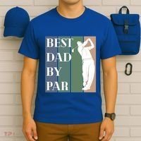 Best Dad By Par Golf Cute Gift T-Shirt thumb 6