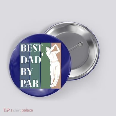 Best Dad By Par Golf Cute Gift Button