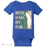 Best Dad By Par Golf Cute Gift Baby Bodysuit thumb 0