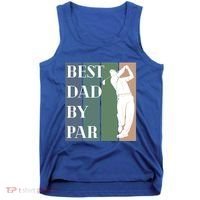 Best Dad By Par Golf Cute Gift Tank Top thumb 0