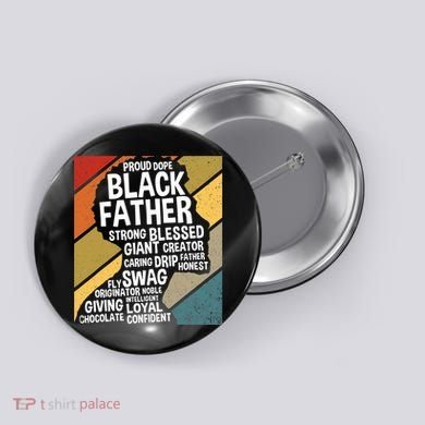 Black Dad Black Fathers Black History Dope Black Father Button