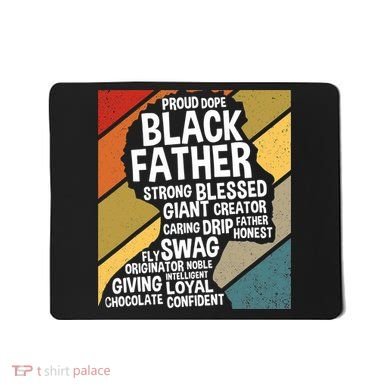 Black Dad Black Fathers Black History Dope Black Father Mousepad