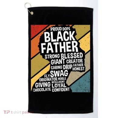 Black Dad Black Fathers Black History Dope Black Father Golf Towel