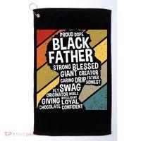 Black Dad Black Fathers Black History Dope Black Father Golf Towel thumb 0