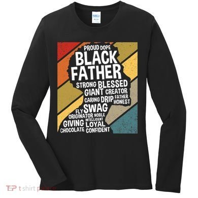 Black Dad Black Fathers Black History Dope Black Father Women's Long Sleeve Shirt