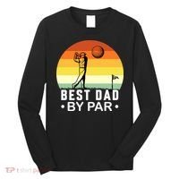 Best Dad By Par Golf T Long Sleeve Shirt thumb 0