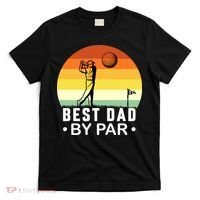 Best Dad By Par Golf T T-Shirt thumb 0