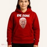 Bye Done Bye Bye Joe Biden Drops Out Of 2024 Election Hoodie thumb 5