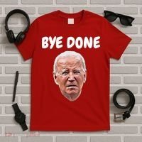 Bye Done Bye Bye Joe Biden Drops Out Of 2024 Election T-Shirt thumb 5