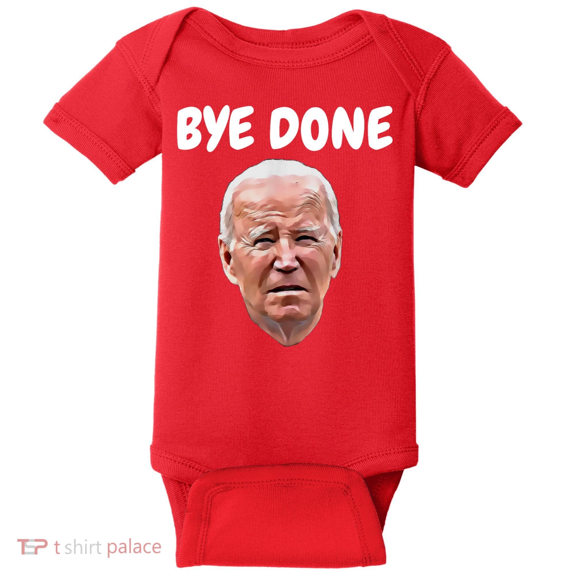 Bye Done Bye Bye Joe Biden Drops Out Of 2024 Election Baby Bodysuit