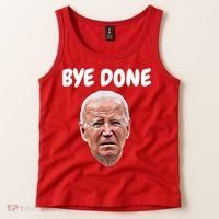 Bye Done Bye Bye Joe Biden Drops Out Of 2024 Election Tank Top thumb 2
