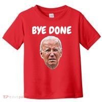 Bye Done Bye Bye Joe Biden Drops Out Of 2024 Election Toddler T-Shirt thumb 0