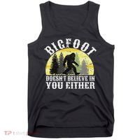 Bigfoot Doesn't Believe In You Either Distressed Tank Top thumb 0