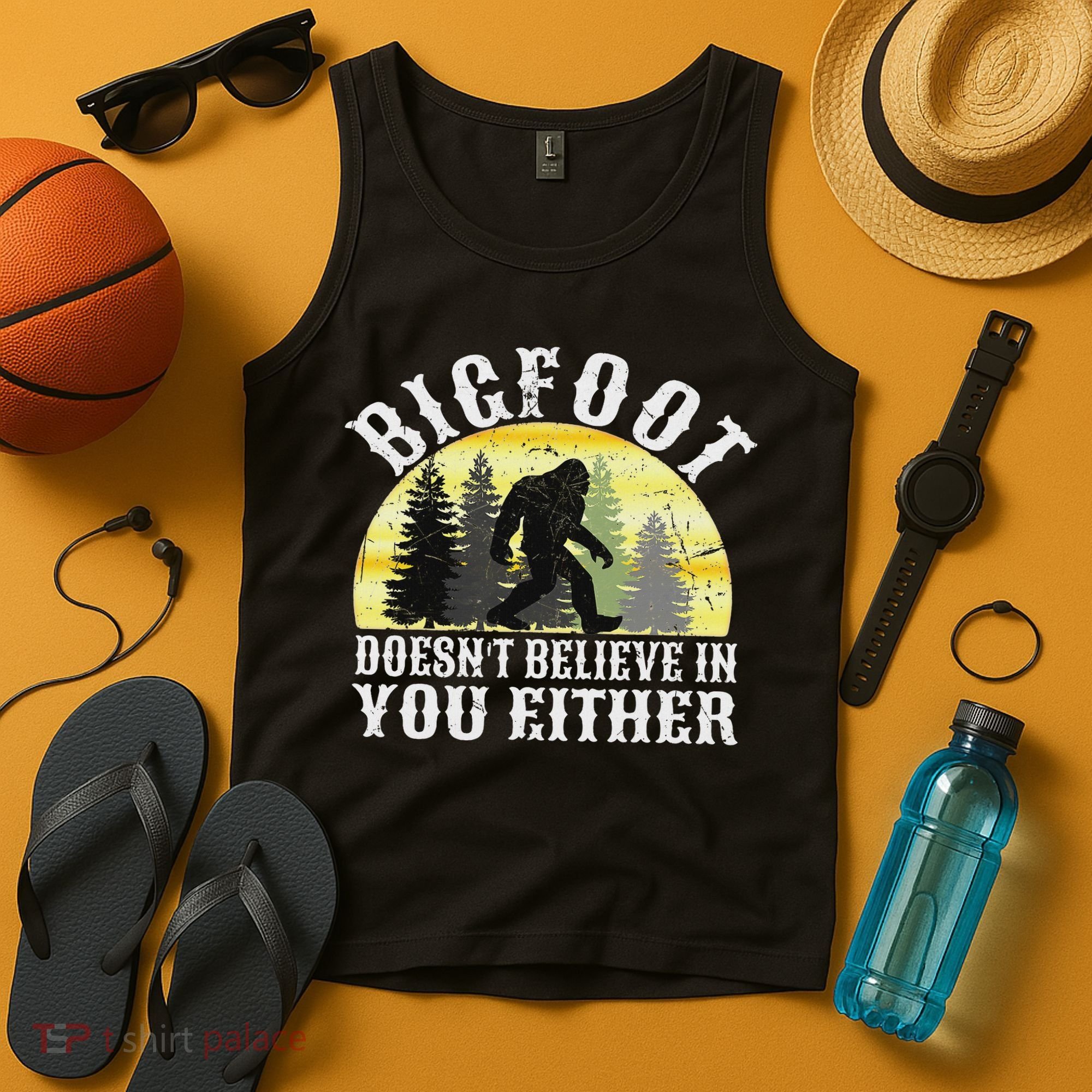 Bigfoot Doesn't Believe In You Either Distressed Tank Top