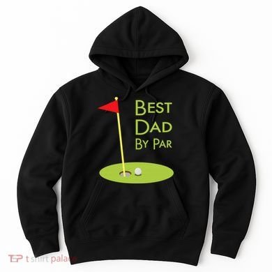 Best Dad By Par Golf Themed Design For Golfing Dad Golfer Hoodie