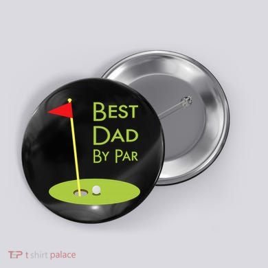 Best Dad By Par Golf Themed Design For Golfing Dad Golfer Button