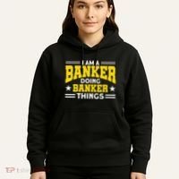 Banker Doing Banker Things For Banker Hoodie thumb 5