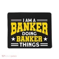 Banker Doing Banker Things For Banker Mousepad thumb 0