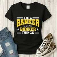 Banker Doing Banker Things For Banker Women's T-Shirt thumb 3