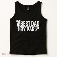 Best Dad By Par Funny Golf Daddy Fathers Day Birthday Gifts Tank Top thumb 2