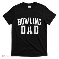 Bowling Dad Classic Bold Font FatherS Day Daddy T-Shirt thumb 0