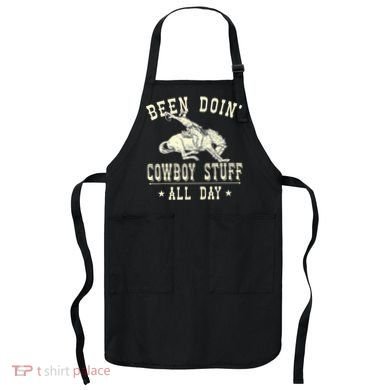Been Doing Cowboy Stuff Funny Rodeo Cowboy Apron