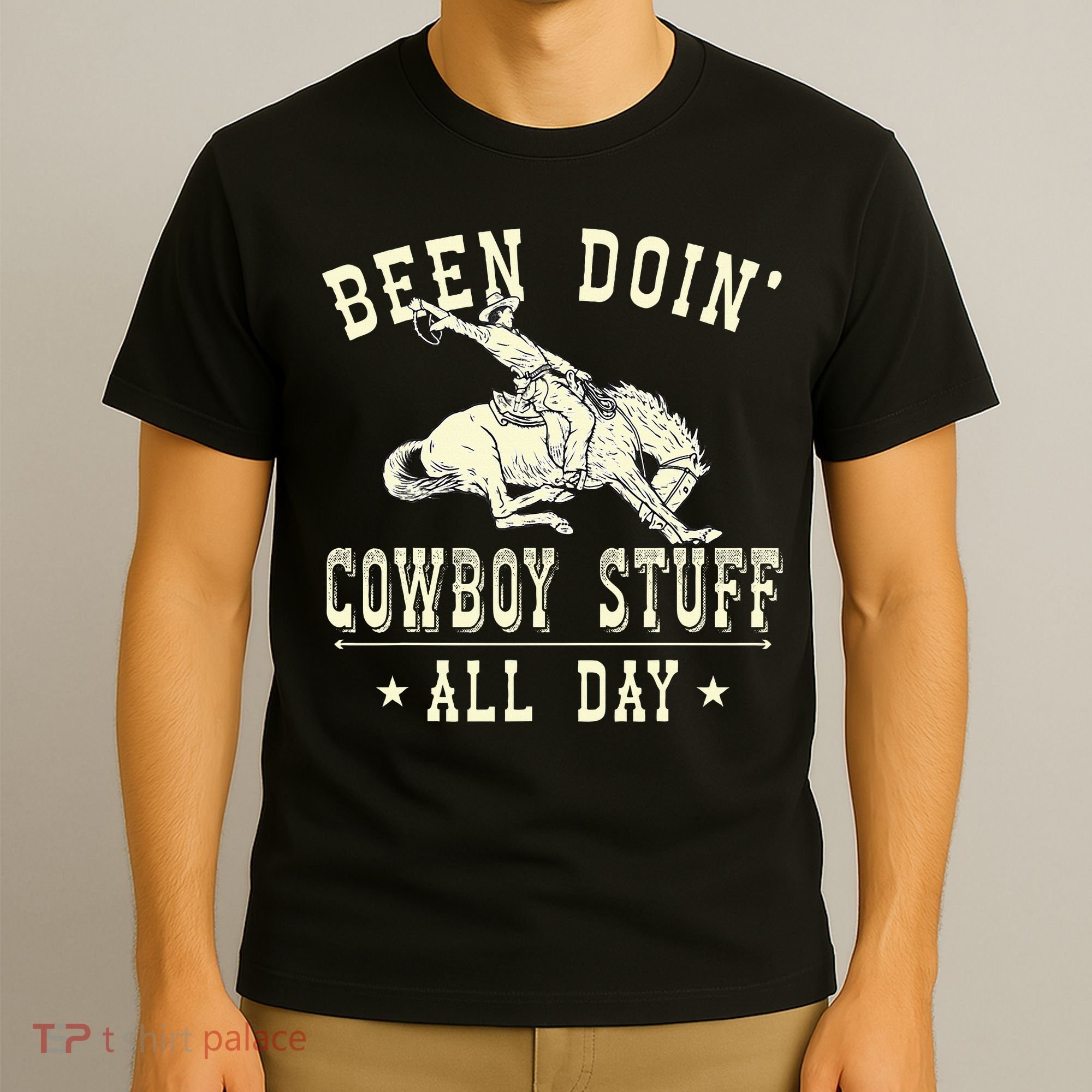 Been Doing Cowboy Stuff Funny Rodeo Cowboy T-Shirt
