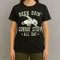 Been Doing Cowboy Stuff Funny Rodeo Cowboy T-Shirt thumb 4