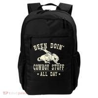 Been Doing Cowboy Stuff Funny Rodeo Cowboy Backpack thumb 0