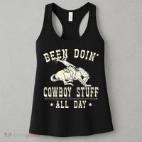 Been Doing Cowboy Stuff Funny Rodeo Cowboy Women's Tank Top thumb 3