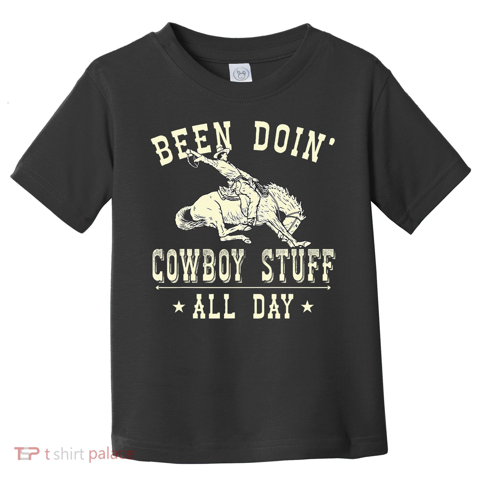 Been Doing Cowboy Stuff Funny Rodeo Cowboy Toddler T-Shirt