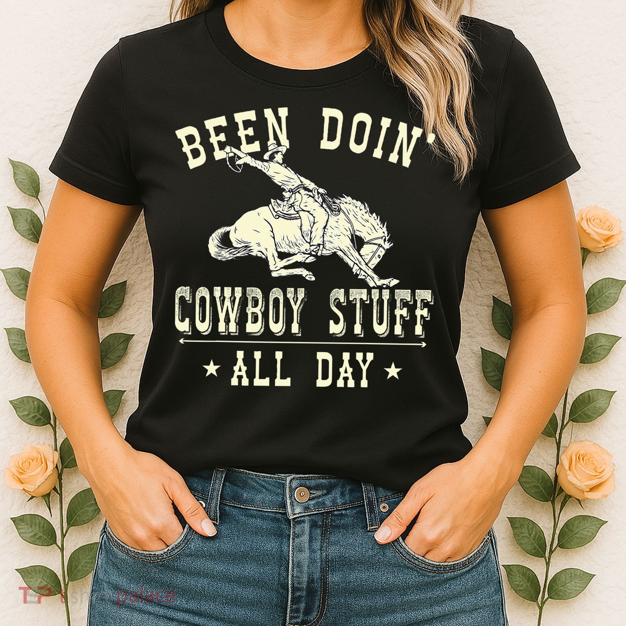 Been Doing Cowboy Stuff Funny Rodeo Cowboy Women's T-Shirt