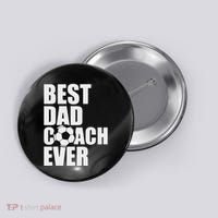 Best Dad Coach Ever Soccer Father Daddy Papa Soccer Coach Button thumb 0