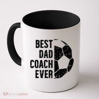 Best Dad Coach Ever Soccer Dad Of A Soccer Player Father Cute Gift Coffee Mug thumb 0